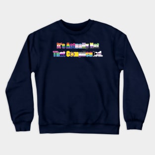 LGBTQ Rights Aren't Complicated Crewneck Sweatshirt